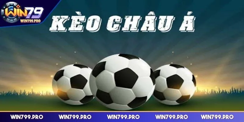 Đôi nét sơ lược về kèo châu Á tại WIN79